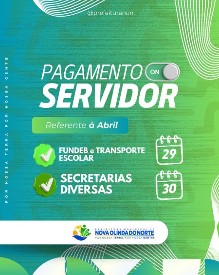 Pagamento dos servidores, referente ao mês de abril.