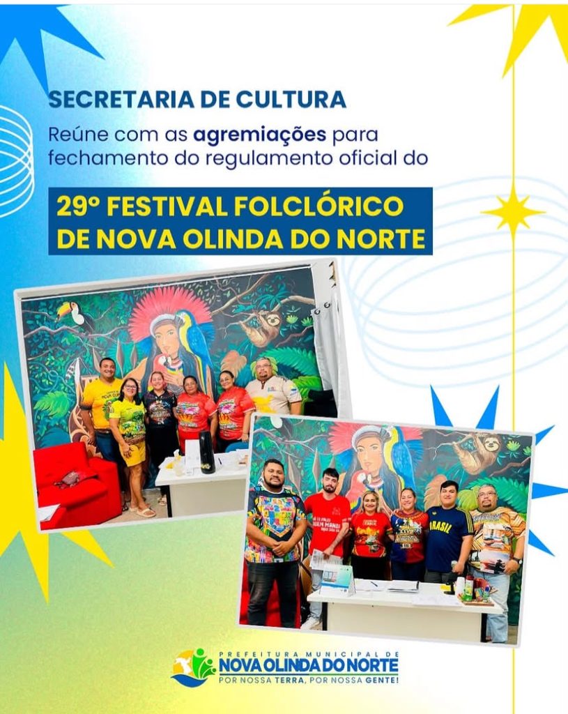 Secretaria de Cultura- 29º Festival Folclórico de Nova Olinda do Norte