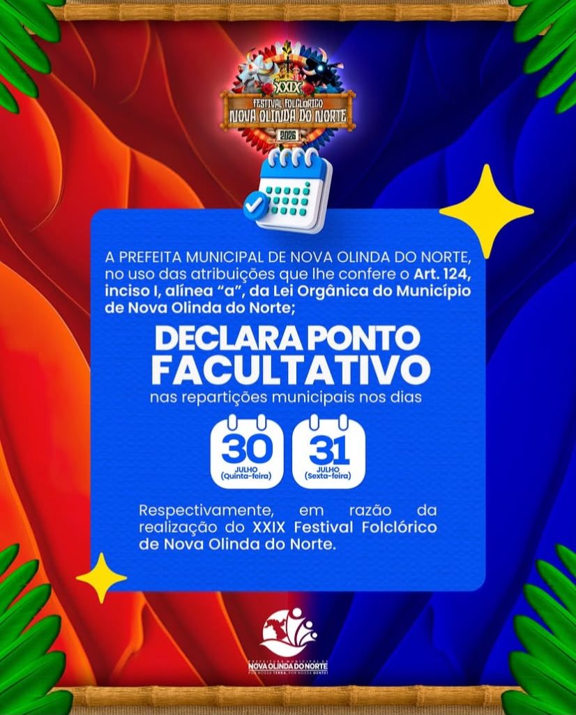 A Prefeitura de Nova Olinda do Norte informa que foi decretado ponto facultativo.
